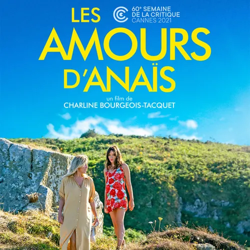 Les amours d'Anaïs - Coup de coeur du 6 Octobre 2021